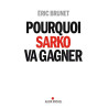 Pourquoi Sarko va gagner