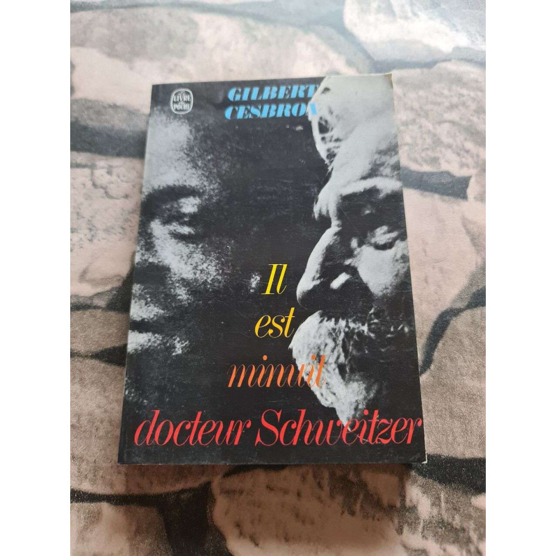 Il est minuit docteur Schweitzer