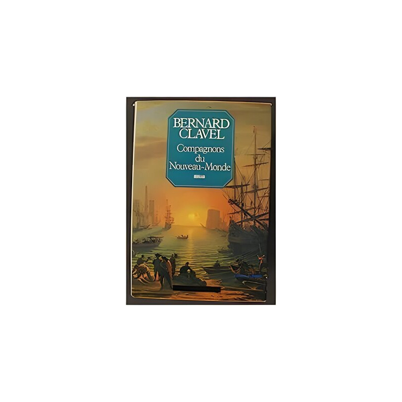 Compagnons du nouveau monde (Les Colonnes Du Ciel Tome 5 ) Compagnons du nouveau monde (Les Colonnes Du Ciel Tome 5 )