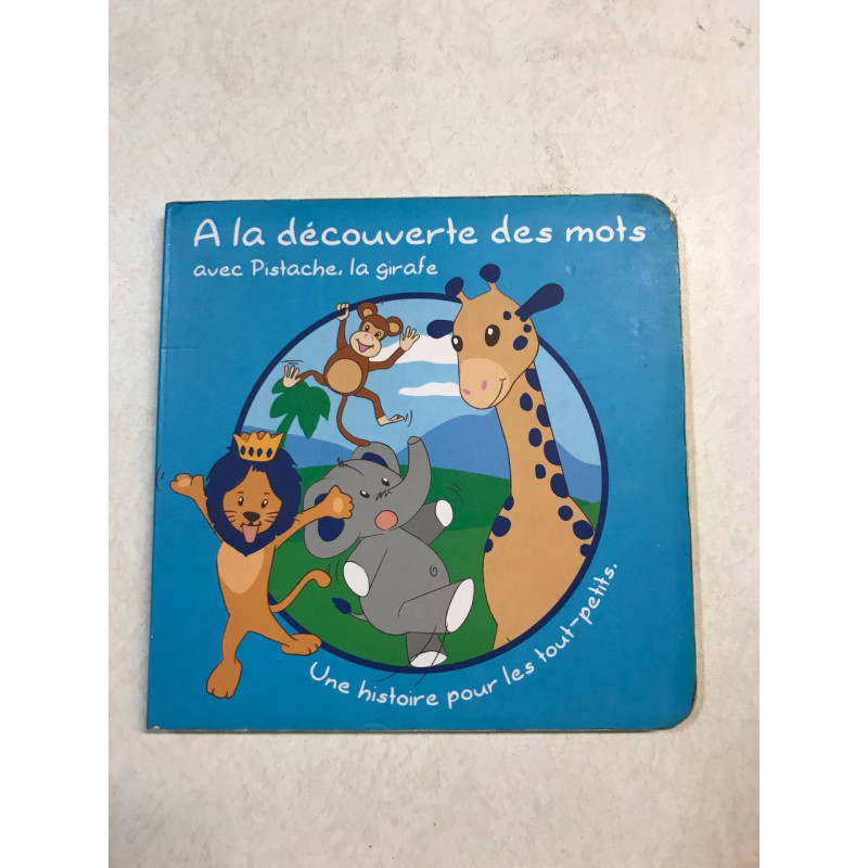 A la découverte des mots avec Pistache la girafe