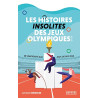 Les histoires insolites des Jeux Olympiques d'été: De l'Antiquité...