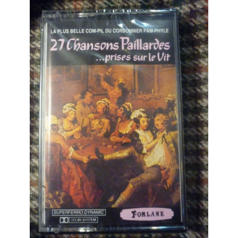 27 chansons paillardes prises sur le vit Cassette Audio-K7 Forlane...
