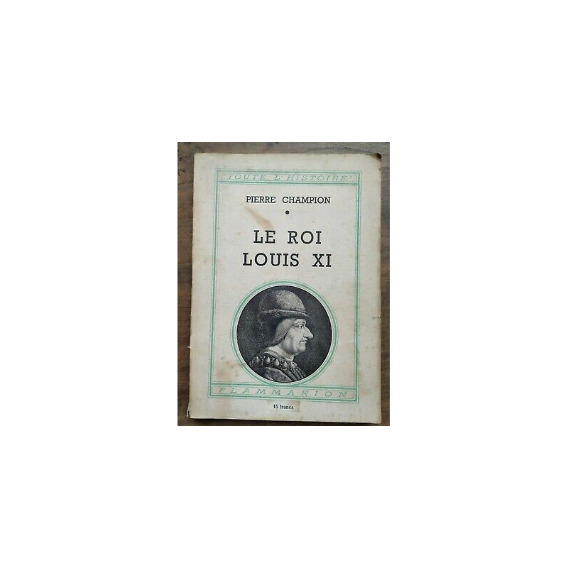 Le Roi Louis XI flammarion