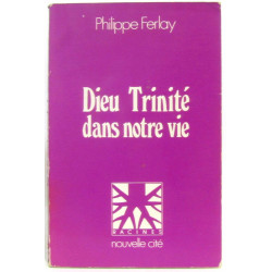 Dieu Trinité Dans Notre Vie