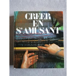 Creer en s'amusant
