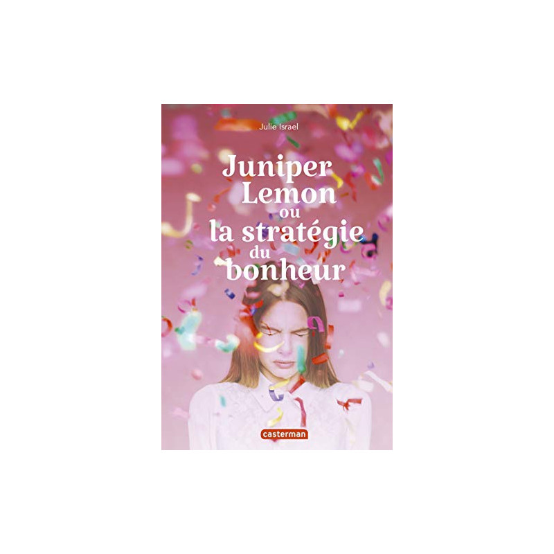 Juniper Lemon ou la stratégie du bonheur