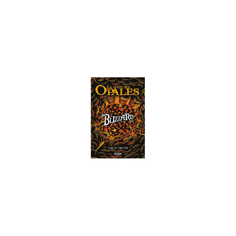 La quête des opales - Tome 2 - Blizzard