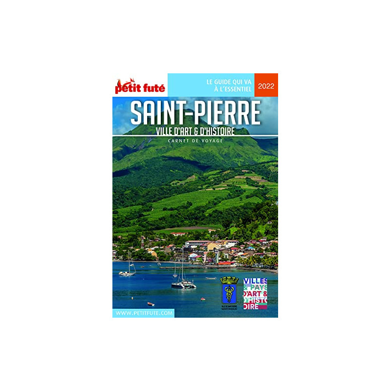 Guide Saint-Pierre 2022 Carnet Petit Futé Guide Saint-Pierre 2022 Carnet Petit Futé