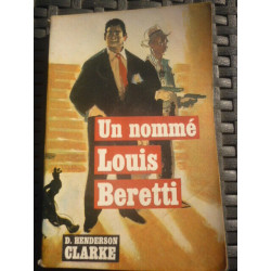 d henderson clarke Un nommé Louis Beretti le livre de poche
