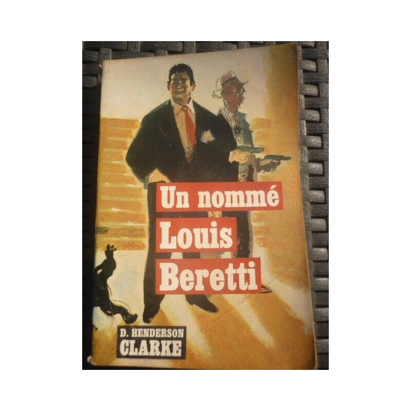 d henderson clarke Un nommé Louis Beretti le livre de poche