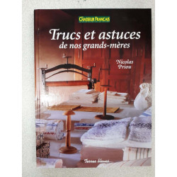 Trucs et astuces de nos grands-méres