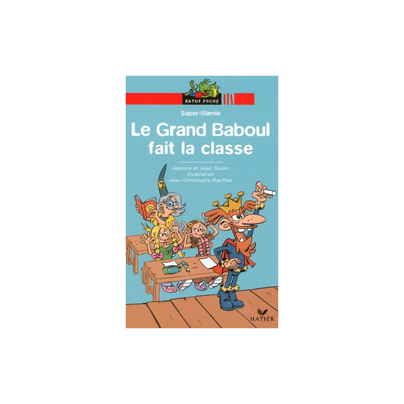 Super-Mamie : Le Grand Baboul fait la classe Super-Mamie : Le Grand Baboul fait la classe