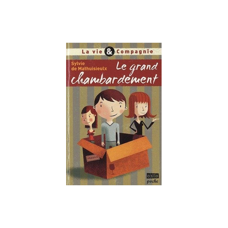 La Vie et compagnie - Tome 1: Le grand chambardement La Vie et compagnie - Tome 1: Le grand chambardement