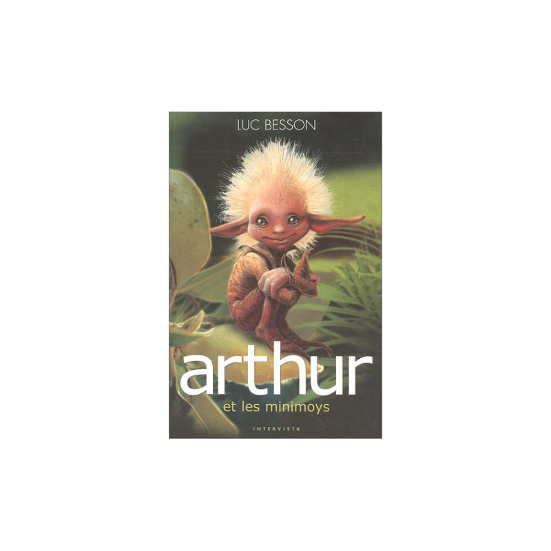 Arthur et les Minimoys - Tome 1