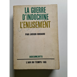 La guerre d'indochine l'enlisement