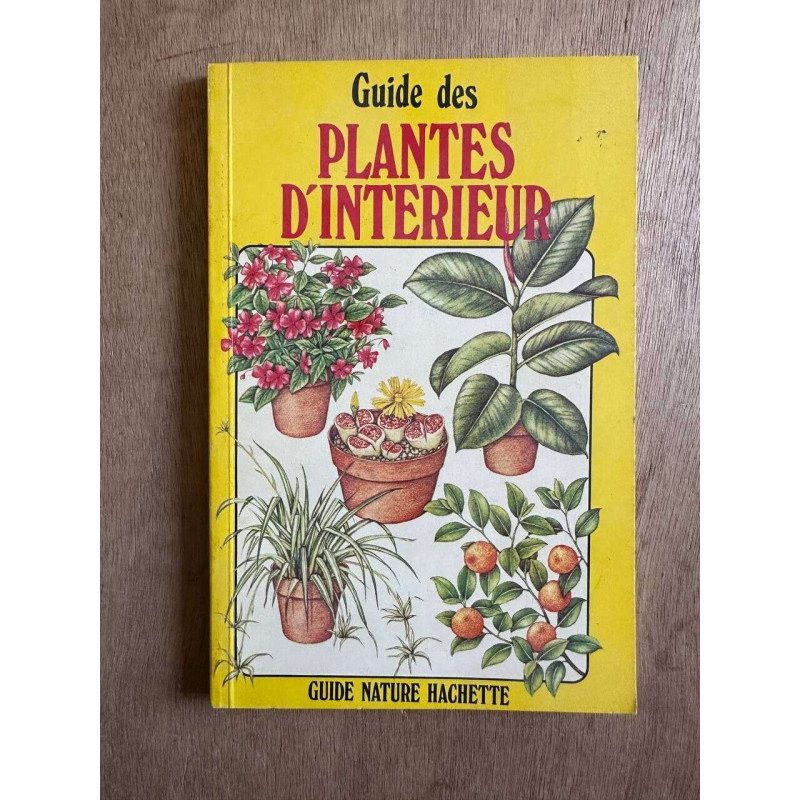 Guide des plantes d'intérieur