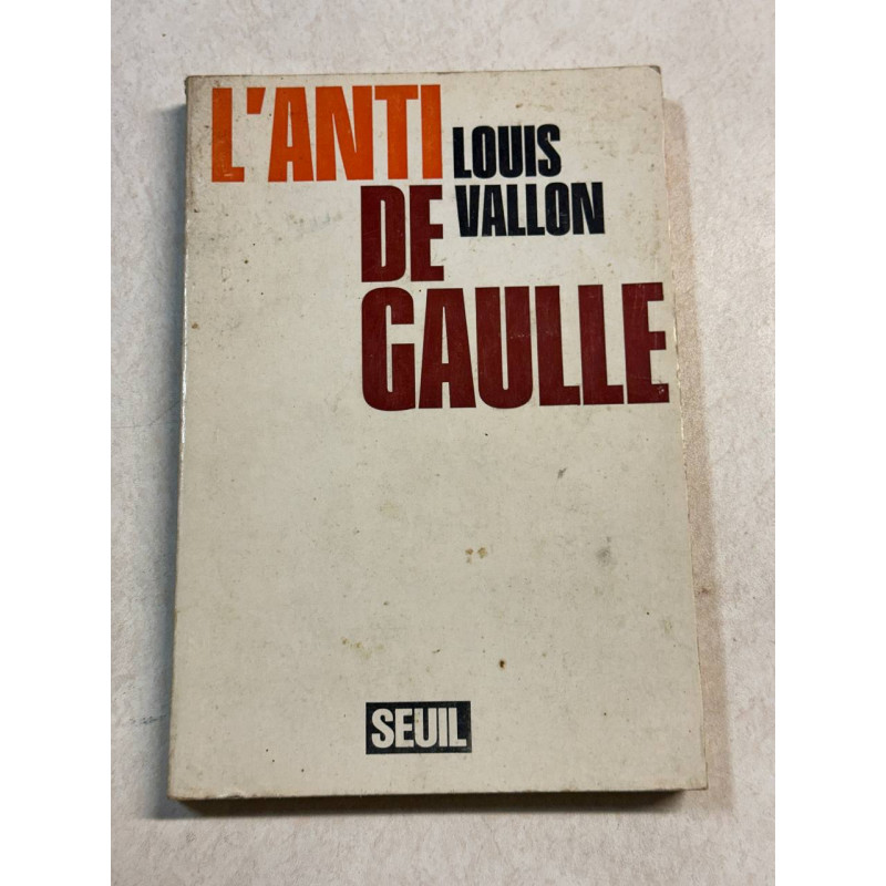 L'anti de gaulle