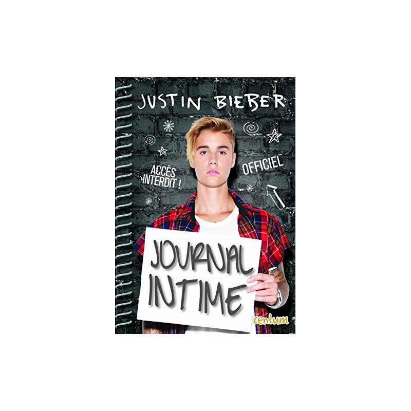Justin Bieber journal intime Justin Bieber journal intime
