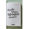 Quelle epique epoque opaque: Semi-poche