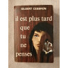 Il est plus tard que tu ne penses