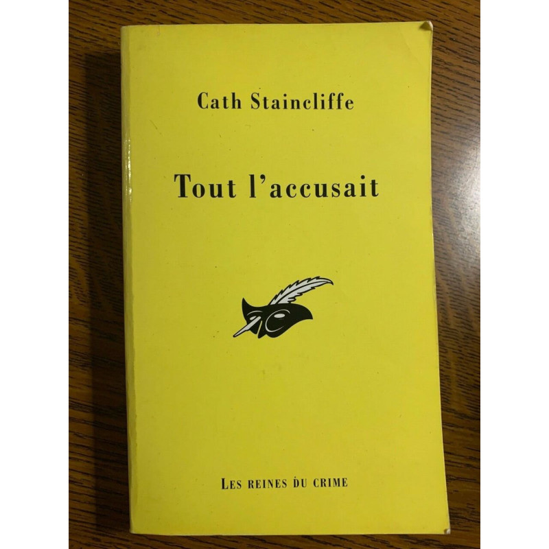 Cath staincliffe Tout l'accusait Librairie des champs élysées