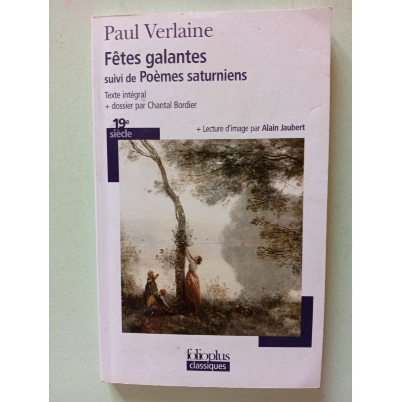 Les fêtes galantes/Poèmes saturniens