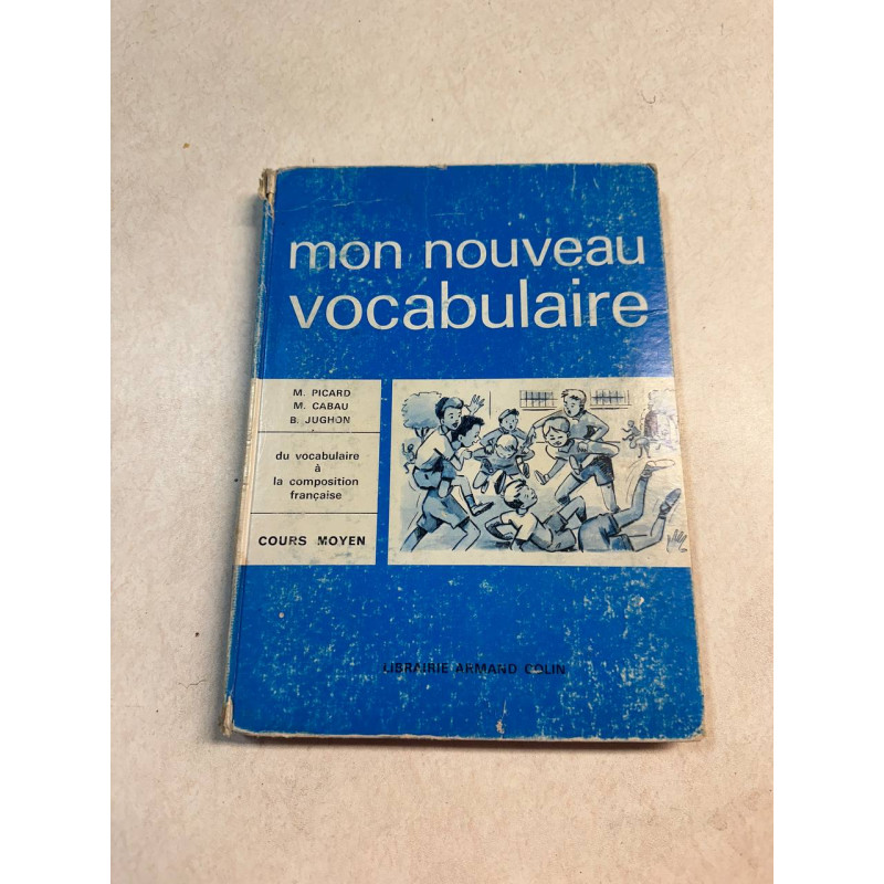 Mon nouveau vocabulaire (cours moyen)