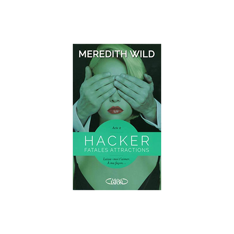 Hacker - Acte 2 Fatales attractions (2)