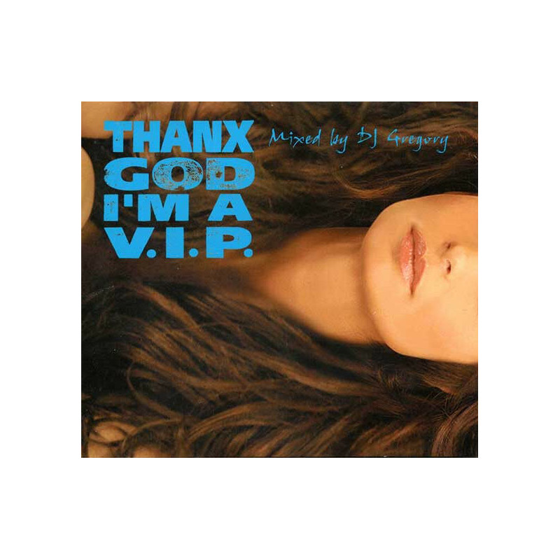 Thanx God I'm A VIP