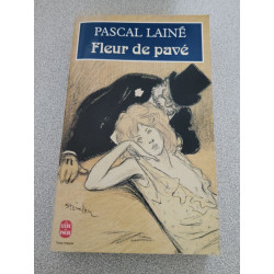 Fleur de pavé: Roman sur un thème d'Aristide Bruant