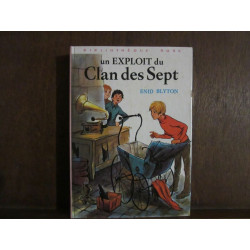 UN EXPLOIT DU CLAN DES sept Bibliothèque Rose Hachette
