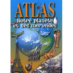 Notre planète et ses merveilles