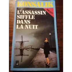 Heinz g Konsalik L'assassin Siffle Dans La Nuit