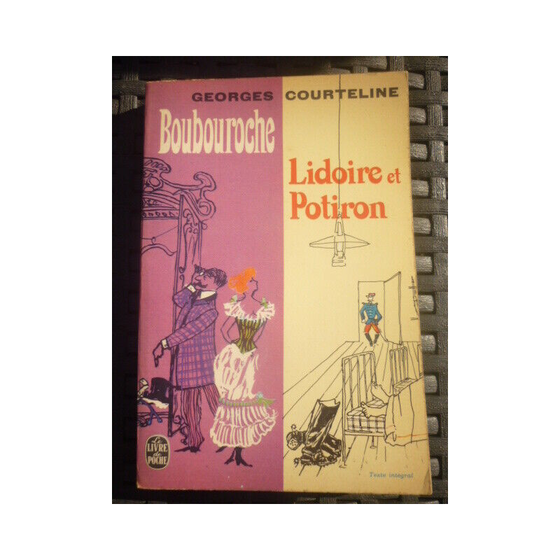 Boubouroche Lidoire et Potiron Le livre de poche