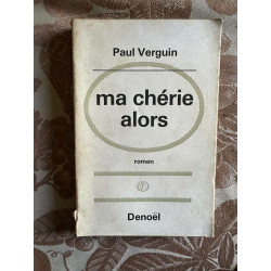 Ma chérie alors