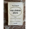 Ma chérie alors