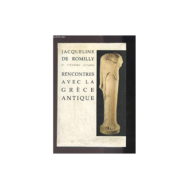 Rencontres avec la grece antique 15 etudes et conferences