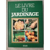 Le livre du jardinage