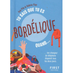 Tu sais que tu es bordélique quand
