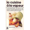 La Cuisine à la vapeur (Guides Marabout)