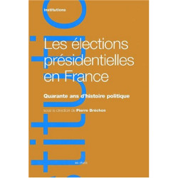 Les élections présidentielles en France. Quarante ans d'histoire...