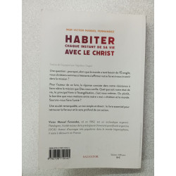 Habiter chaque instant de sa vie avec le Christ: Intimité...
