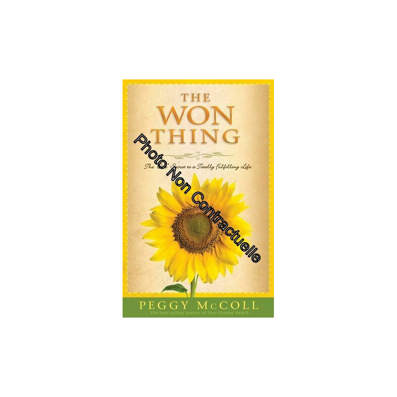 The Won Thing: The One Secret to a Totally Fulfilling Life