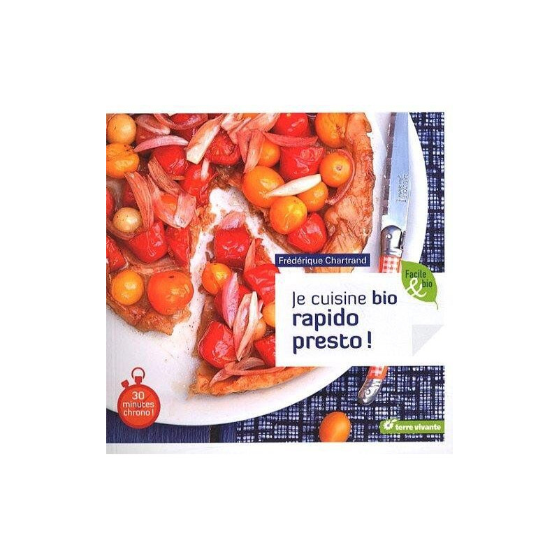 Je cuisine bio rapido presto