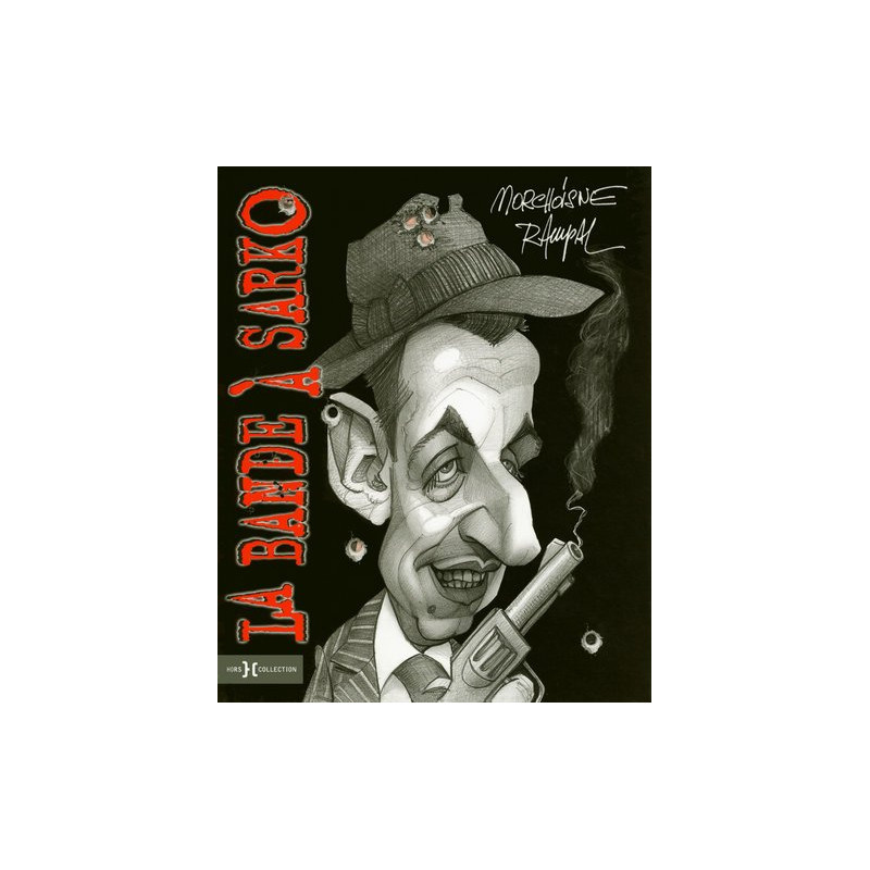 La bande à Sarko