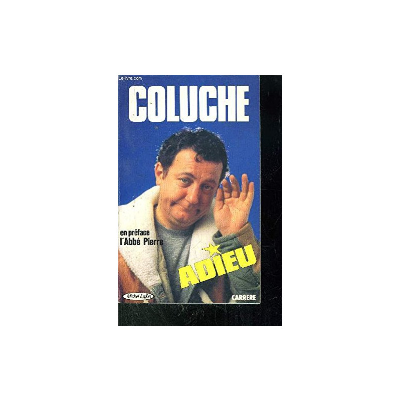 Coluche adieu