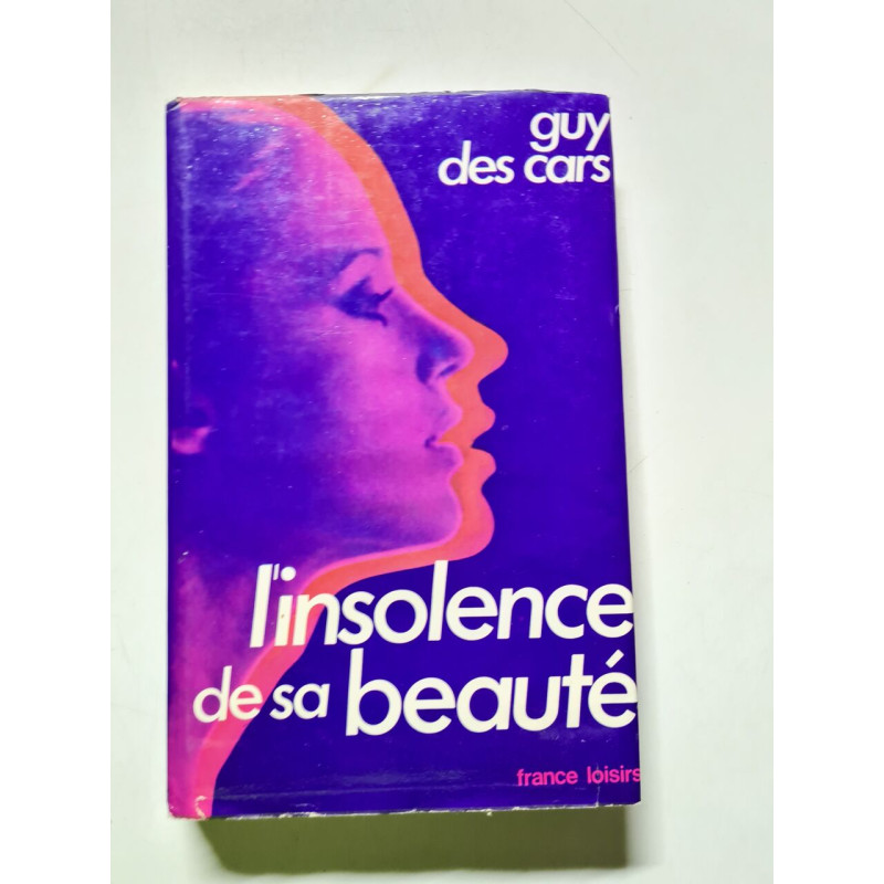 L'insolence de sa beauté