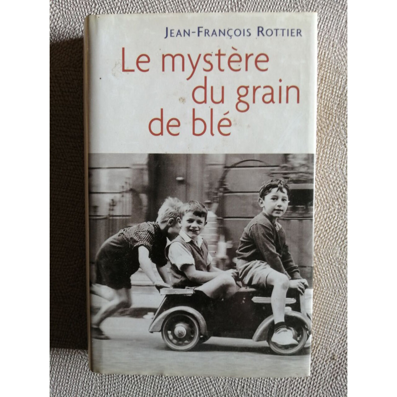 Le mystere du grain de blé