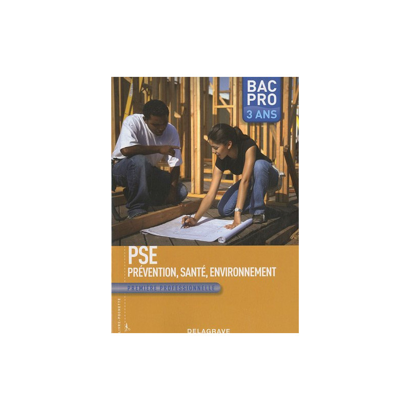 PSE Prévention Santé Environnement 1e Bac Pro 3 ans