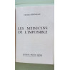 Les médecins de l'impossible